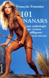 http://media.senscritique.com/media/000000112895/160/101_Nanars_Une_anthologie_du_cinema_affligeant_mais_hilarant.jpg