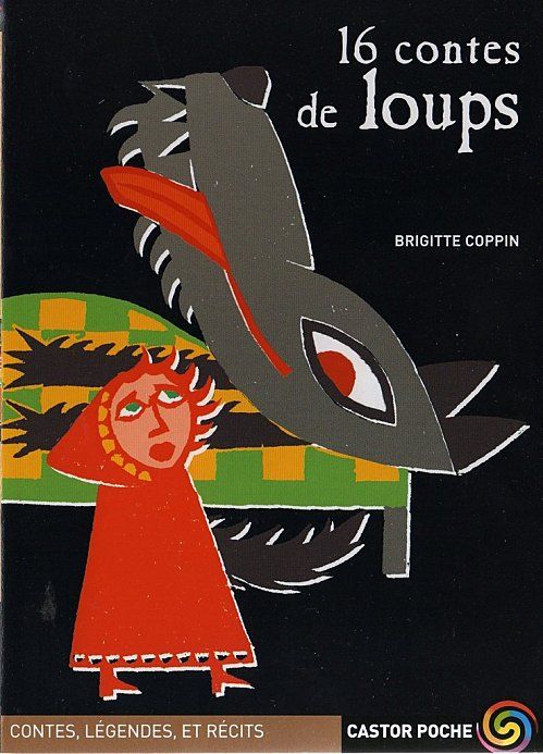 16 Contes De Loups Brigitte Coppin SensCritique