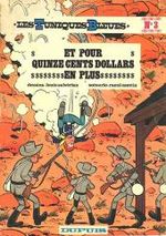Couverture Et pour quinze cents dollars en plus - Les Tuniques bleues, tome 3 Couverture Et pour quinze cents dollars en plus - Les Tuniques bleues, tome 3