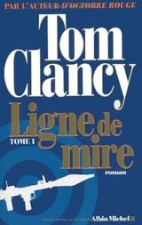 Ligne De Mire Tome 1 Tom Clancy SensCritique