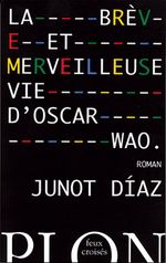 Couverture La Brève et Merveilleuse Vie d'Oscar Wao Couverture La Brève et Merveilleuse Vie d'Oscar Wao