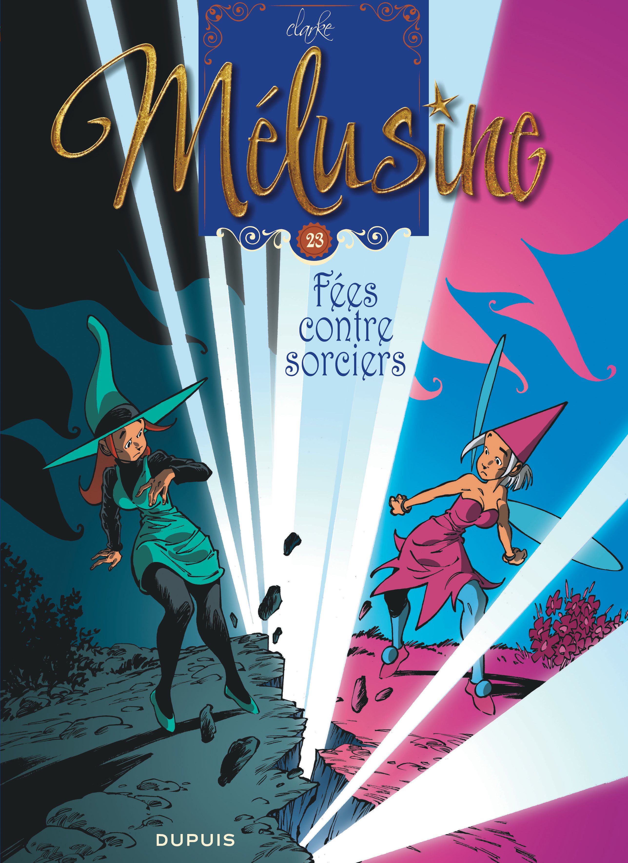 Mélusine Tome 23 Fées Contre Sorciers Senscritique