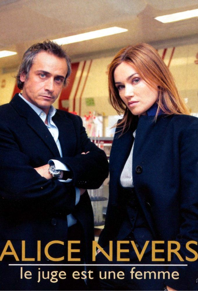 Distribution De Alice Nevers : Le Juge Est Une Femme Affiches, posters et images de Alice Nevers, le juge est... (2002)