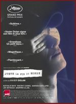Affiche Juste la fin du monde Affiche Juste la fin du monde