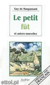 Le Petit fût Guy de Maupassant SensCritique