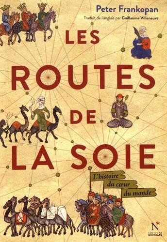 Les Routes De La Soie Peter Frankopan SensCritique