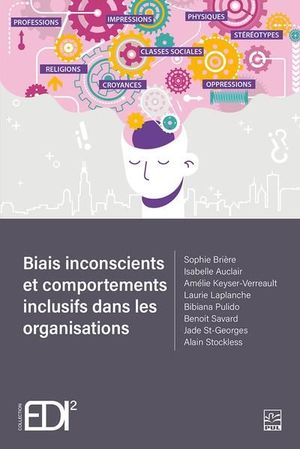 Biais Inconscients Et Comportements Inclusifs Dans Les Organisations