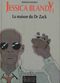 La Maison du Dr Zack - Jessica Blandy, tome 2