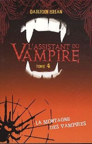 La montagne des vampires - L'assistant du vampire, Tome 4