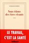 Nous étions des être vivants