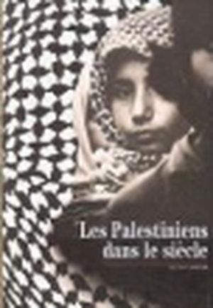 Les Palestiniens dans le siècle