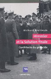 Couverture Himmler et la solution finale : L'architecte du génocide