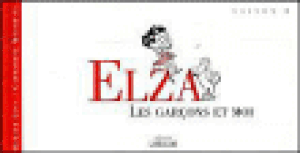 Elza : les garçons et moi