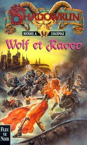 Wolf et Raven - Shadowrun, tome 24