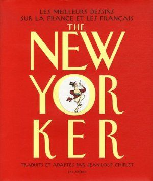 The New-Yorker : les meilleurs dessins sur la France et les français