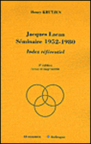 Jacques Lacan séminaires 1952-1980
