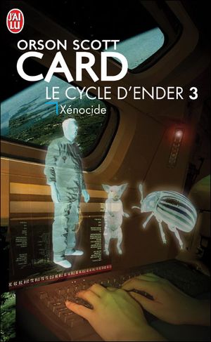 Xénocide - Le Cycle d'Ender, tome 3
