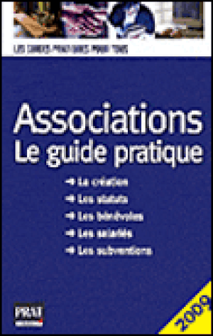 Associations, le guide pratique