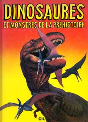 Dinosaures et Monstres de la préhistoire