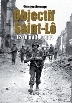 Objectif Saint-Lo : 12-18 juillet 1944