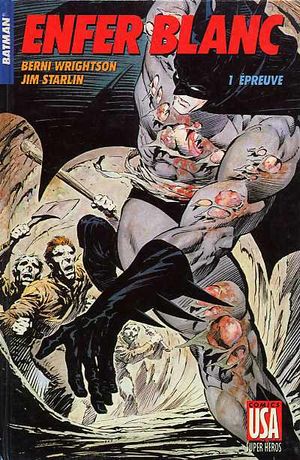 Epreuve - Batman : Enfer blanc, tome 1
