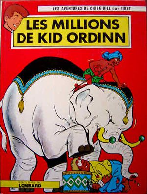 Les Millions de Kid Ordinn - Chick Bill, tome 22