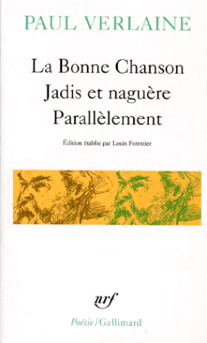 La bonne chanson / Jadis et Naguère / Parallèlement