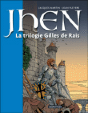 La trilogie Gilles de Rais