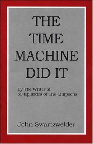 The Time Machine Did It