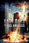 Last Days of Los Angeles