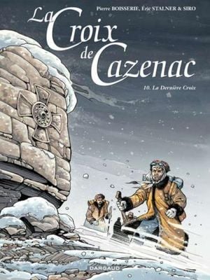 La Dernière Croix - La Croix de Cazenac, tome 10