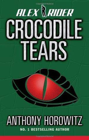 Crocodile Tears - Alex Rider, tome 8