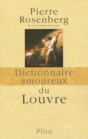 Dictionnaire amoureux du Louvre