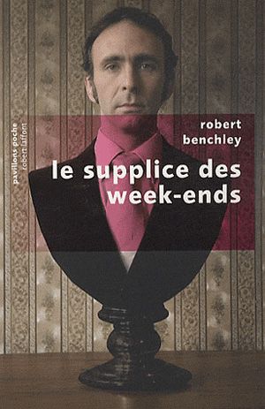 Le supplice des week-ends