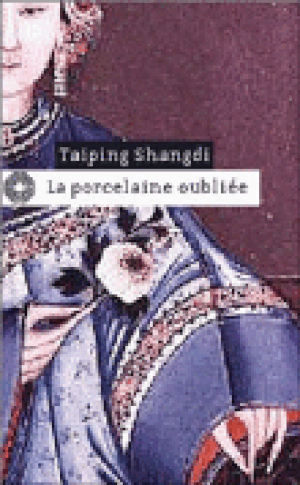 La porcelaine oubliée