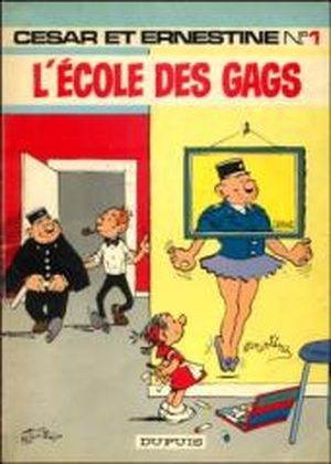 L'École des gags - César et Ernestine, tome 1