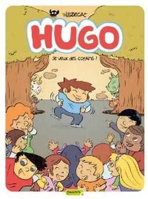 Je veux des copains - Hugo, tome 6