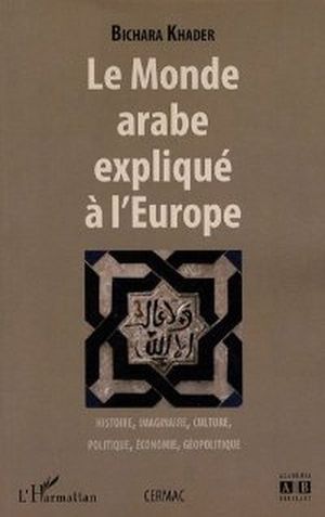 Le monde arabe expliqué à l'Europe