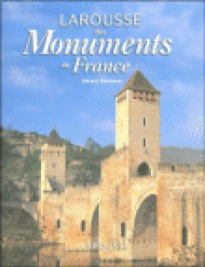 Larousse des monuments de France