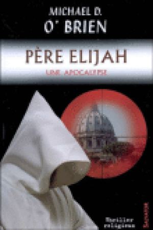Père Elijah, une apocalypse