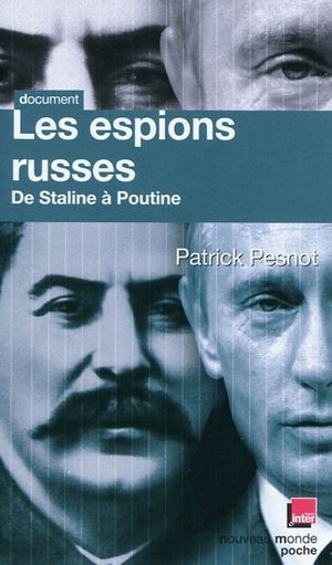 Les espions russes de Staline à Poutine