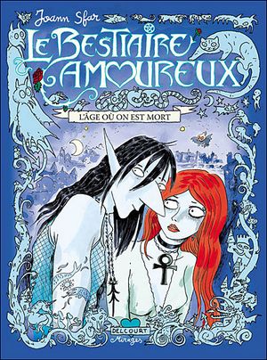 L'âge où on est mort - Le Bestiaire amoureux, tome 4