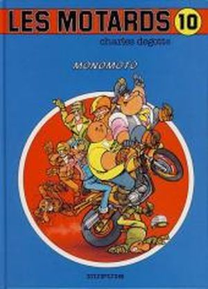 Monomoto - Les motards, tome 10