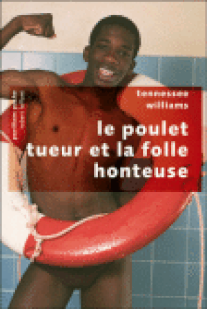 Le poulet tueur et la folle honteuse