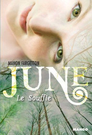 Le Souffle - June, tome 1