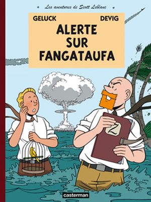 Alerte sur Fangataufa - Les Aventures de Scott Leblanc, tome 1