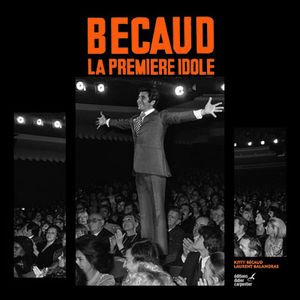 Gilbert Bécaud : la première idole