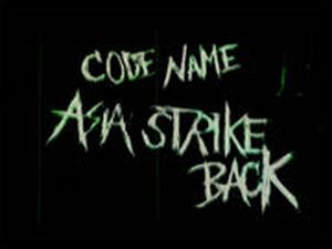 The Codename is Asia Strikes Back