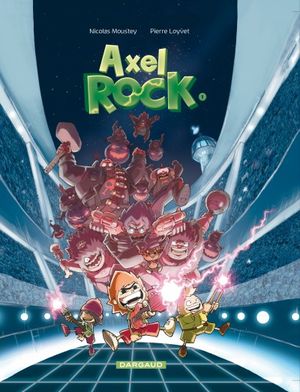 Des stars dans les étoiles - Axel Rock, tome 1