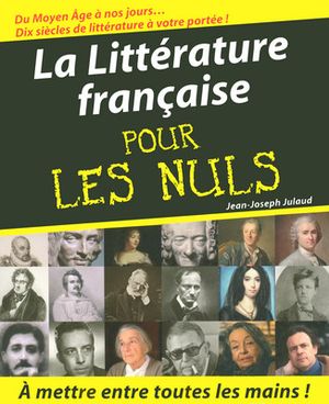 La Littérature française pour les Nuls